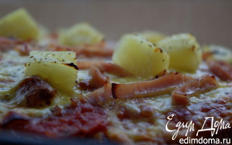 Рецепт Пицца с ветчиной и ананасами