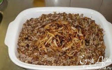 Рецепт Мжадора рис с чечевицей по-арабски